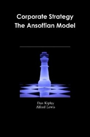 Cover of Corporate Strategy the Ansoffian Model