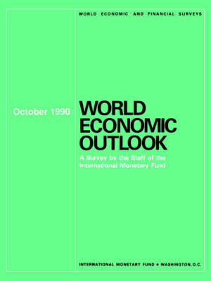 Cover of A World Economic Outlook : October 1990 : a Survey by the Staff of the International Monetary Fund
