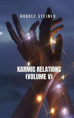 Book cover for Karmic Relations (Volume V)