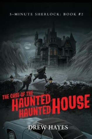 Cover of The Case of the Haunted Haunted House