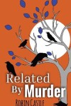 Book cover for Related By Murder