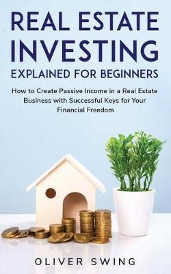 Book cover for Real Estate Investing Explained For Beginners