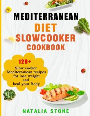 Book cover for Mediterranean Diet Slow Cooker Cookbook