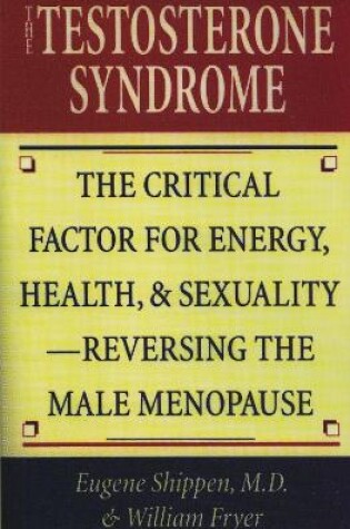 Cover of The Testosterone Syndrome