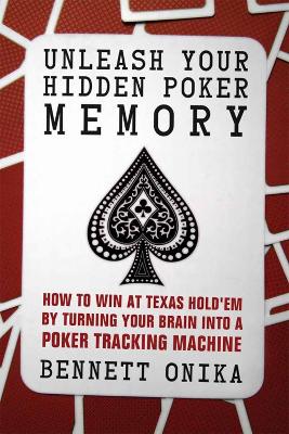 Book cover for Unleash Your Hidden Poker Memory