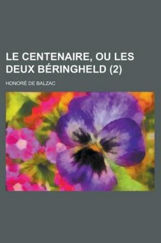 Cover of Le Centenaire, Ou Les Deux Beringheld (2)