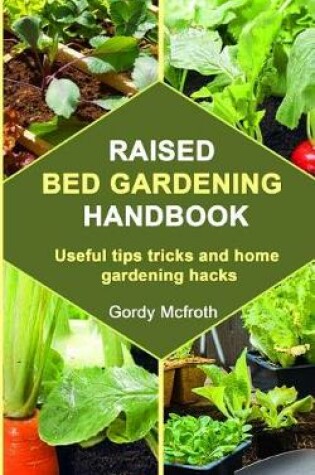 Cover of Raised Bed Gardening Handbook