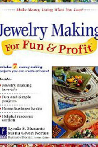 Cover of Jewelry Making for Fun & Profit