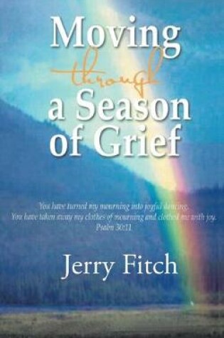 Cover of Moving through a Season of Grief