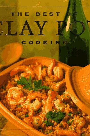 Cover of The Best of Clay Pot Cooking