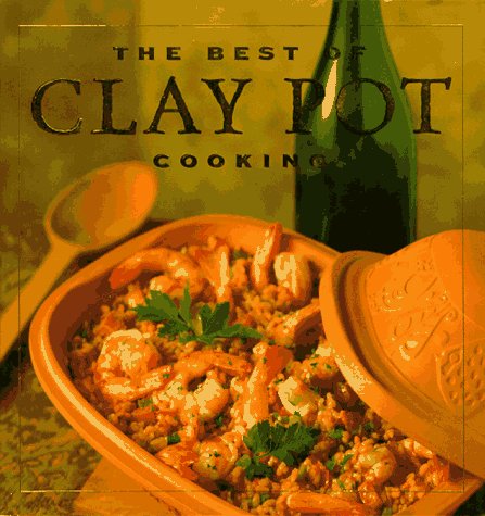 Book cover for The Best of Clay Pot Cooking