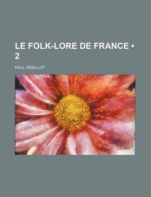 Book cover for Le Folk-Lore de France (2)