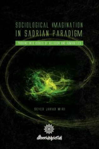 Cover of Sociological Imagination in Sadrian Paradigm