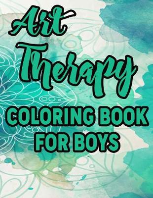 Book cover for Art Therapy Coloring Book for Boys