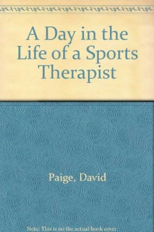 Cover of A Day in the Life of a Sports Therapist