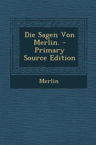 Cover of Die Sagen Von Merlin.