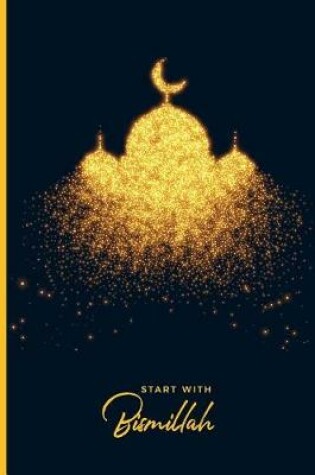 Cover of Start With Bismillah