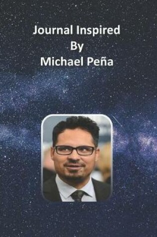 Cover of Journal Inspired by Michael Pena