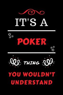 Book cover for It's A Poker Thing You Wouldn't Understand