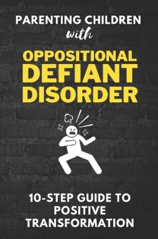 Cover of Parenting Children with Oppositional Defiant Disorder