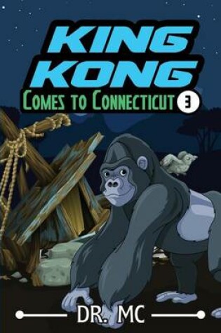 Cover of King Kong Comes to Connecticut 3