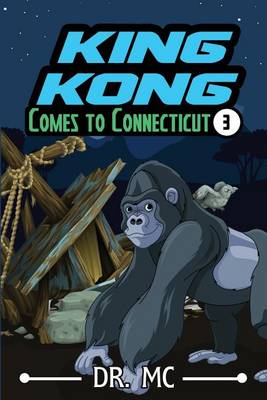 Book cover for King Kong Comes to Connecticut 3