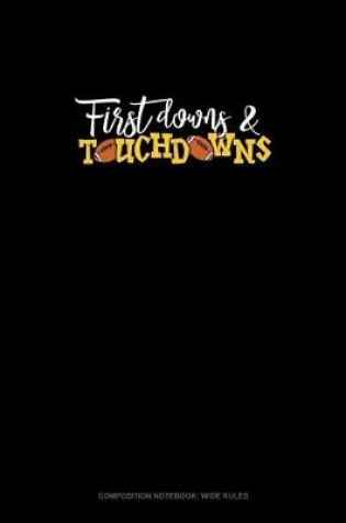 Cover of First Downs & Touchdowns