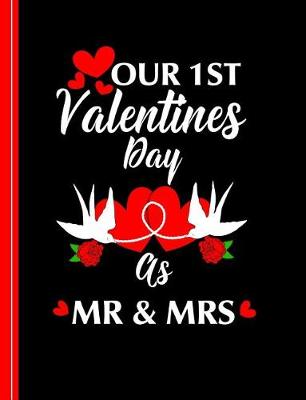 Book cover for 1st Valentines Day as MR & Mrs