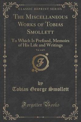 Book cover for The Miscellaneous Works of Tobias Smollett, Vol. 4 of 5