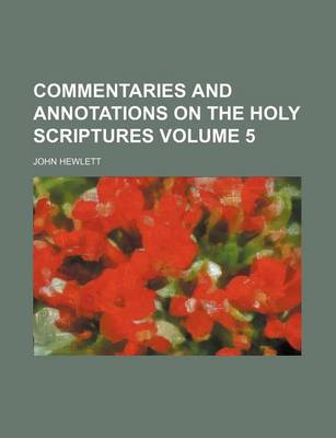 Book cover for Commentaries and Annotations on the Holy Scriptures Volume 5