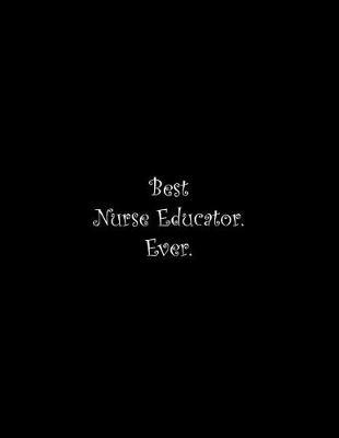 Book cover for Best Nurse Educator. Ever