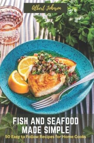 Cover of Fish and Seafood Made Simple