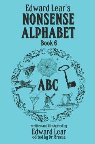 Cover of Edward Lear's Nonsense Alphabet - Book 6