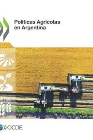 Cover of Politicas Agricolas En Argentina