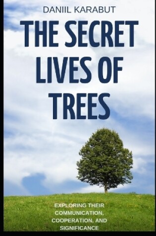 Cover of The Secret Lives of Trees