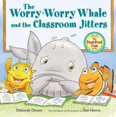 Book cover for The Worry-Worry Whale and the Classroom Jitters