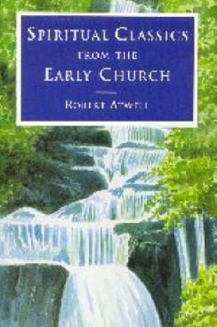 Cover of Spiritual Classics of the Early Church