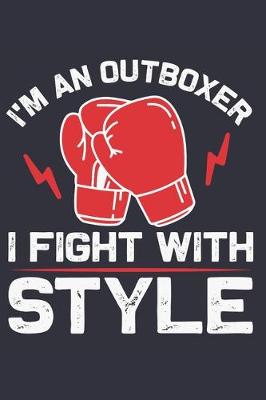 Book cover for I'm An Outboxer I Fight With Style