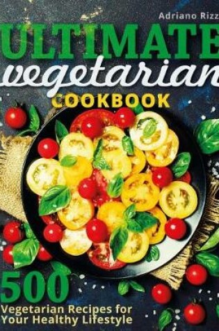 Cover of Ultimate Vegetarian Cookbook