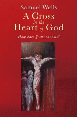 Cover of A Cross in the Heart of God
