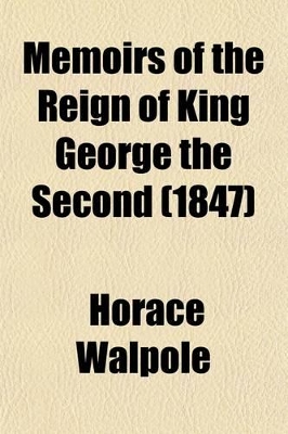 Book cover for Memoirs of the Reign of King George the Second (Volume 2)