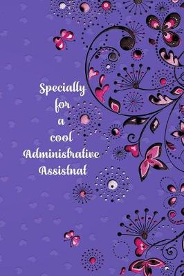 Book cover for Specially for a cool administrative assistant