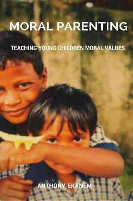 Book cover for Moral Parenting