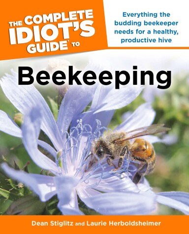 Cover of The Complete Idiot's Guide To Beekeeping