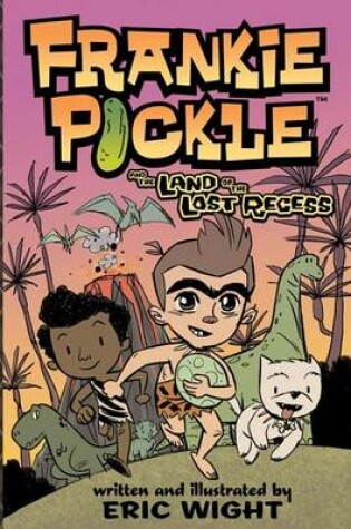 Cover of Frankie Pickle and the Land of the Lost Recess