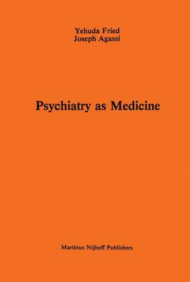 Book cover for Psychiatry as Medicine