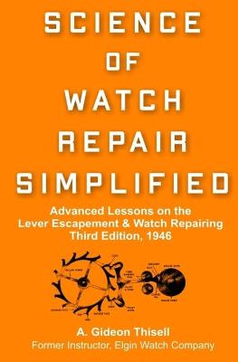 Book cover for Science of Watch Repair Simplified