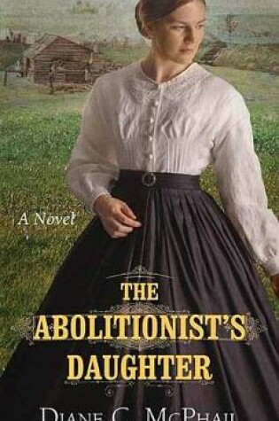 Cover of The Abolitionist's Daughter