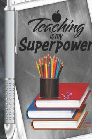 Cover of Teaching Is My Superpower