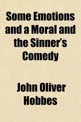 Book cover for Some Emotions and a Moral and the Sinner's Comedy